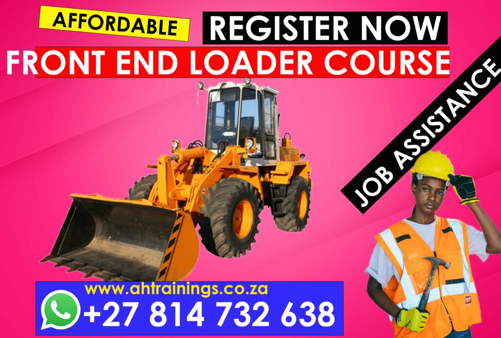 Front End Loader Certificate Training Course Front End Loader Course Prices Front End Loader Certificate Front End Loader Training Prices Front End Loader Licence Cost Prices Front End Loader Cost Prices in South Africa